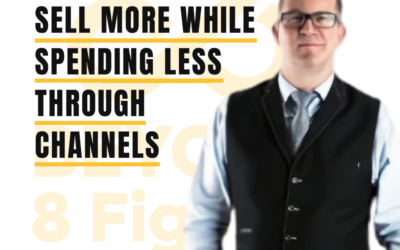 Sell More While Spending Less Through Channels with Stewart Townsend